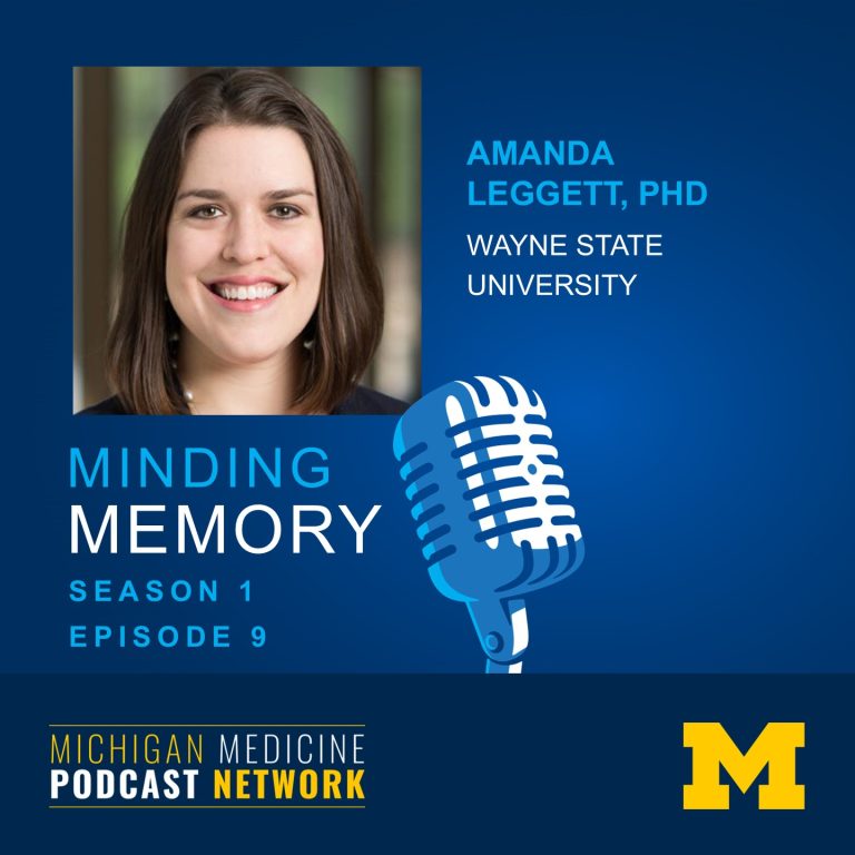 Minding Memory Podcast S1E9 featuring Dr. Amanda Leggett, PhD