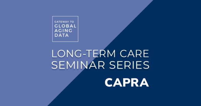 Long-Term Care Seminar Series badge with Gateway to Global Aging Data and CAPRA logos.